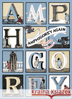 Amphigorey Again Edward Gorey 9780156030212 Harvest Books