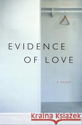Evidence of Love Melissa McConnell 9780156030588 Harvest Books