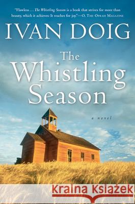 The Whistling Season Ivan Doig 9780156031646 Harvest Books