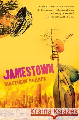 Jamestown Matthew Sharpe 9780156031714