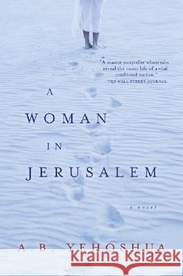 Woman in Jerusalem Yehoshua, A. B. 9780156031943 Harvest Books