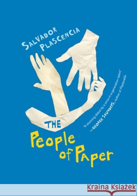 The People of Paper Salvador Plascencia 9780156032117 Harvest Books