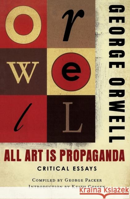 All Art Is Propaganda Keith Gessen 9780156033077