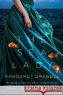 The Sea Lady Drabble, Margaret 9780156034265
