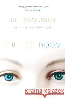 The Life Room Jill Bialosky 9780156034326 Harvest Books