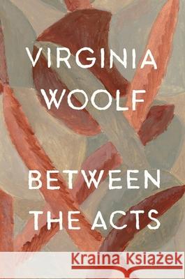 Between the Acts Virginia Woolf 9780156118705