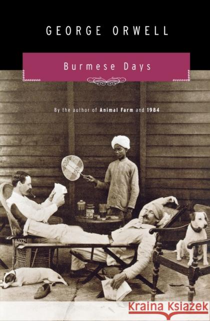 Burmese Days Orwell, George 9780156148504 Harvest/HBJ Book