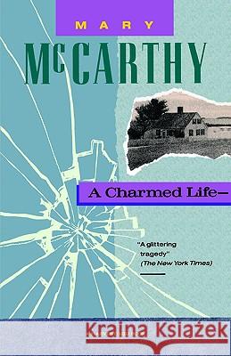 Charmed Life McCarthy                                 Mary McCarthy 9780156167741 Harvest Books