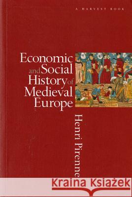 Economic & Social Hist Medieal Eur Pa Henri Pirenne I. E. Clegg 9780156275330 Harvest/HBJ Book