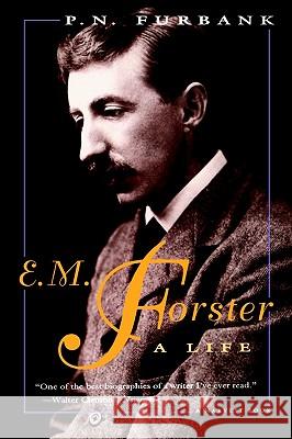 E. M. Forster: A Life P. N. Furbankm Furbank 9780156286510