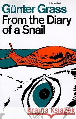 From the Diary of a Snail Gunter Grass Ralph Manheim 9780156339506 Harcourt