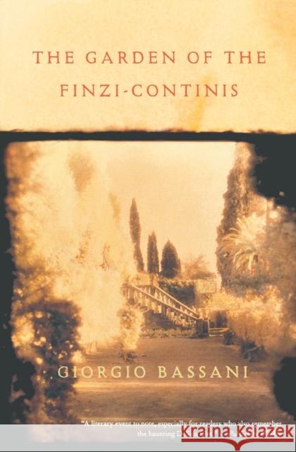The Garden of Finzi-Continis Giorgio Bassani William Weaver 9780156345705 Harvest Books