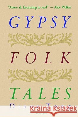 Gypsy Folk Diane Tong 9780156379892 Harcourt