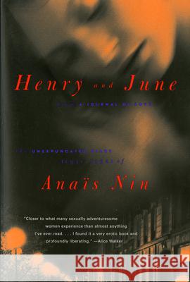 Henry and June: From a Journal of Love: The Unexpurgated Diary (1931-1932) of Anais Nin Anais Nin 9780156400572