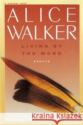 Living by the Word Alice Walker 9780156528658 Harvest Books