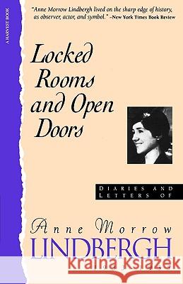 Locked Rooms Open Doors:: Diaries and Letters of Anne Morrow Lindbergh, 1933-1935 Lindbergh, Anne Morrow 9780156529563 Harvest Books