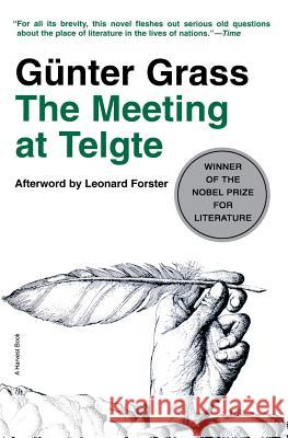 The Meeting at Telgte Gunter Grass Ralph Manheim Leonard Forster 9780156585750 Mariner Books