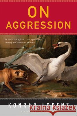 On Aggression Konrad Lorenz Lorenz                                   Marjorie K. Wilson 9780156687416 Harvest Books