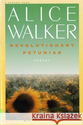 Revolutionary Petunias Alice Walker 9780156766203 Harvest Books