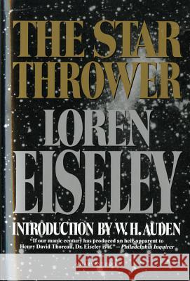 The Star Thrower Loren Eiseley Loren Eisley W. H. Auden 9780156849098 Harcourt