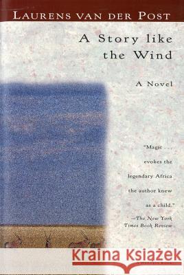 A Story Like the Wind Laurens Va 9780156852616 Harcourt