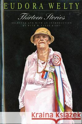 Thirteen Stories Eudora Welty Ruth M. Vand 9780156899697 Harvest/HBJ Book