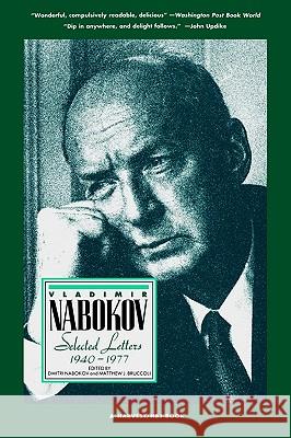 Vladimir Nabokov: Selected Letters, 1940-1977 Dmitri Nabokov 9780156936101