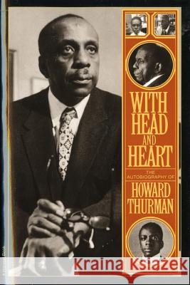 With Head and Heart: The Autobiography of Howard Thurman Howard Thurman 9780156976480