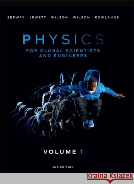 Physics: Asia-Pacific, Volume 1  Serway, Raymond A.|||Jewett, John W.|||Wilson, Kate 9780170355513