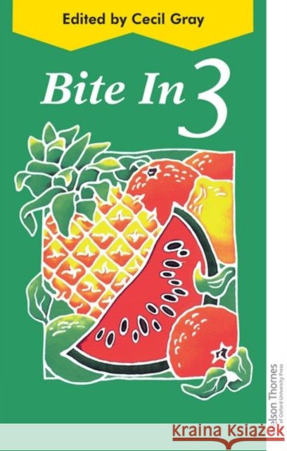 Bite in - 3 Gray, Cecil 9780175663880