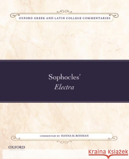 Sophocles' Electra Hanna M. Roisman 9780190053598 Oxford University Press, USA