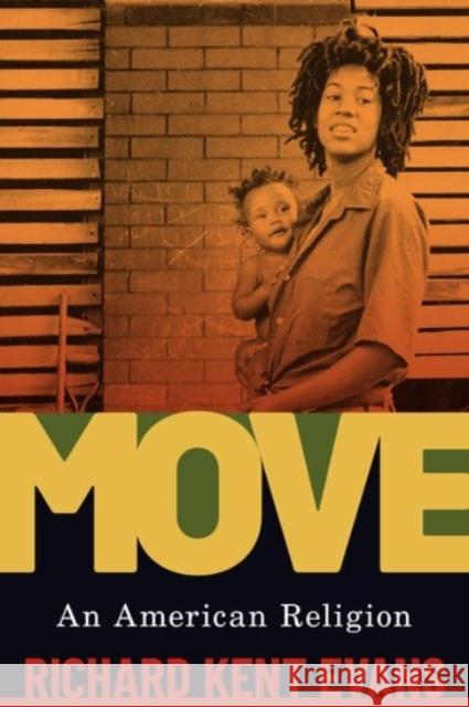 Move: An American Religion Richard Kent Evans 9780190058777 Oxford University Press, USA