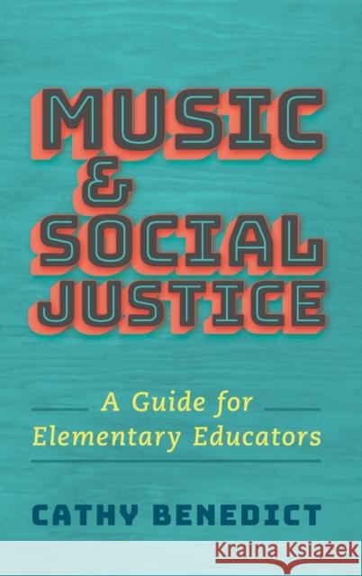 Music and Social Justice Benedict 9780190062125