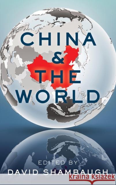 China and the World David L. Shambaugh 9780190062316 Oxford University Press, USA