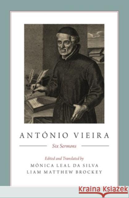 António Vieira: Six Sermons Silva, Mónica Leal Da 9780190066666 Oxford University Press, USA