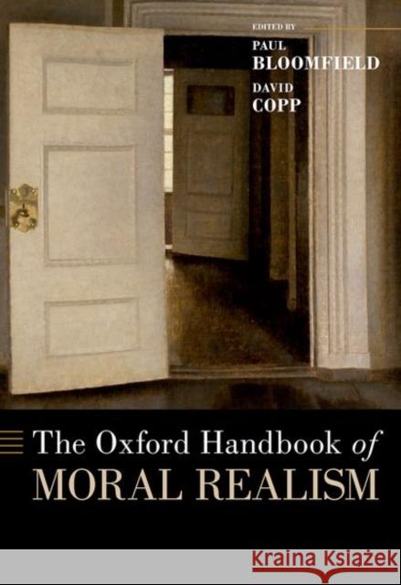 The Oxford Handbook of Moral Realism  9780190068226 Oxford University Press Inc