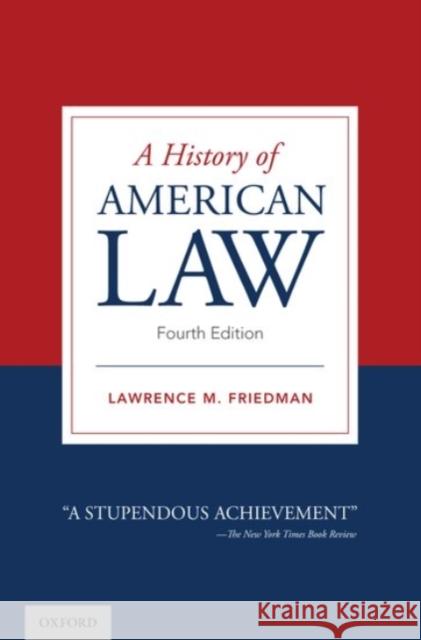 A History of American Law Lawrence M. Friedman 9780190070892
