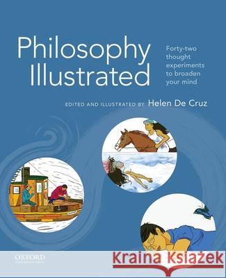 Philosophy Illustrated Helen d 9780190080532 Oxford University Press, USA