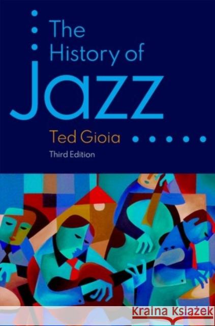 The History of Jazz Ted Gioia 9780190087210 Oxford University Press Inc