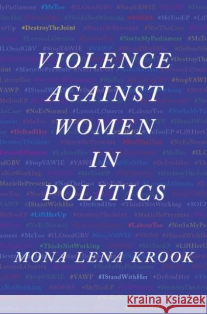 Violence Against Women in Politics Mona Lena Krook 9780190088477