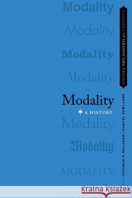 Modality: A History  9780190089856 Oxford University Press Inc