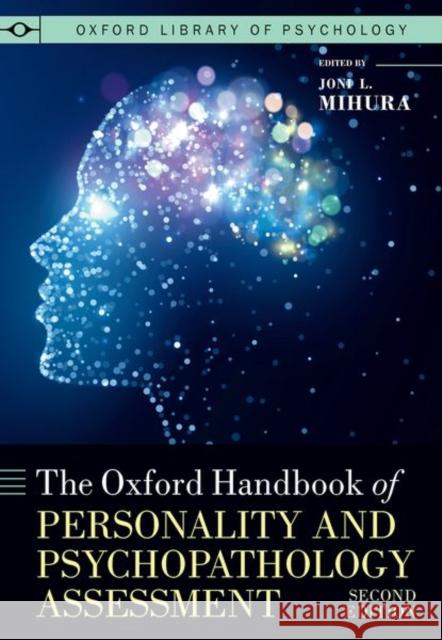 The Oxford Handbook of Personality and Psychopathology Assessment  9780190092689 Oxford University Press, USA
