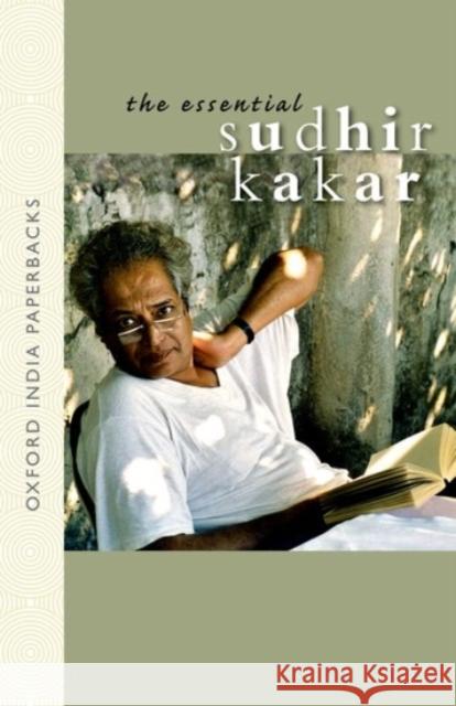 The Essential Sudhir Kakar Oip Sudhir Kakar 9780190129156