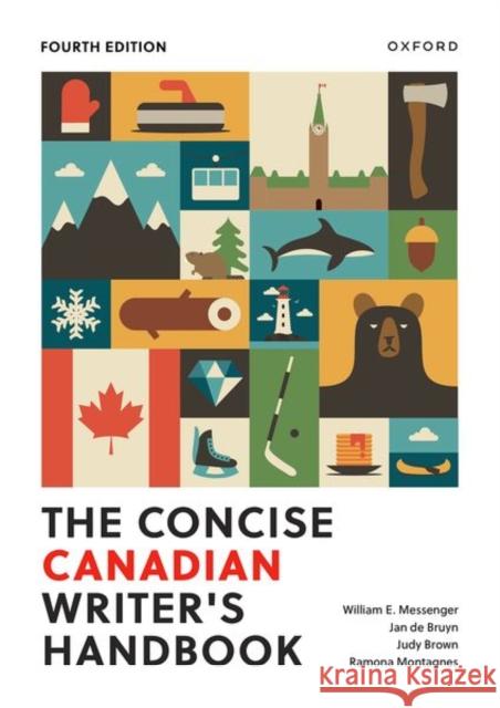 The Concise Canadian Writer's Handbook Messenger, William E., de Bruyn, Jan, Brown, Judy 9780190163976 OUP Canada