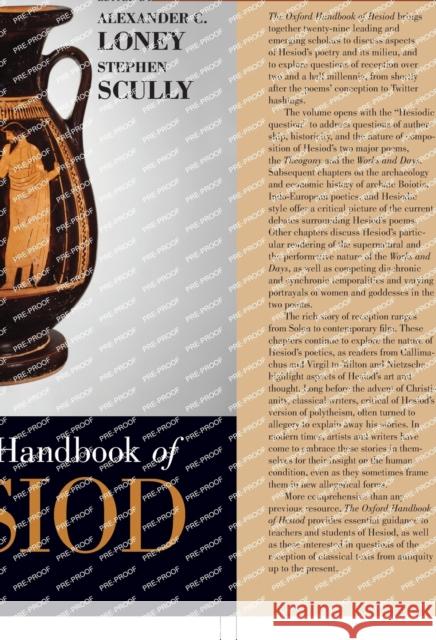 The Oxford Handbook of Hesiod Alexander Loney Stephen Scully 9780190209032