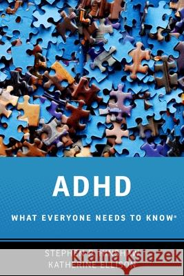 ADHD: What Everyone Needs to Know Hinshaw, Stephen P. 9780190223793 Oxford University Press, USA