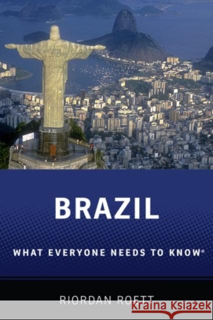 Brazil: What Everyone Needs to Know(r) Roett, Riordan 9780190224530