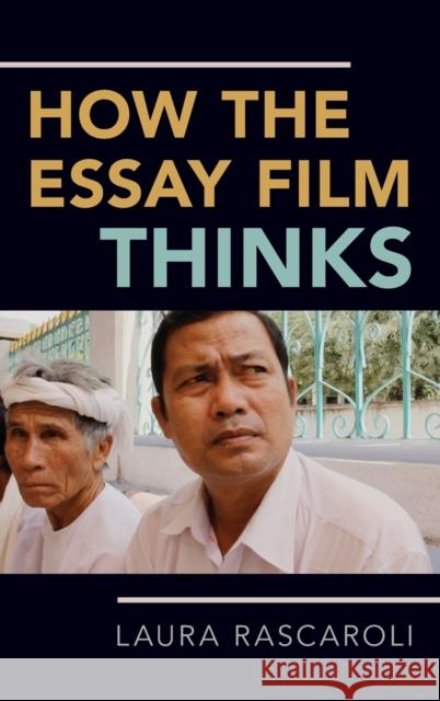 How the Essay Film Thinks Laura Rascaroli 9780190238247 Oxford University Press, USA