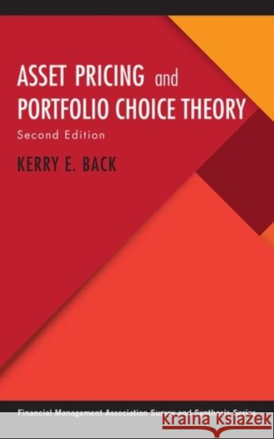 Asset Pricing and Portfolio Choice Theory Kerry E. Back 9780190241148 Oxford University Press, USA