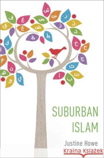 Suburban Islam Justine Howe 9780190258870
